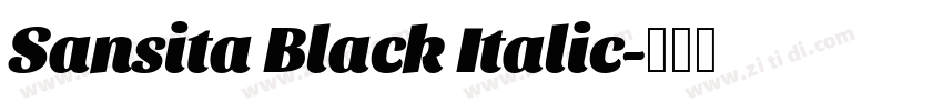 Sansita Black Italic字体转换